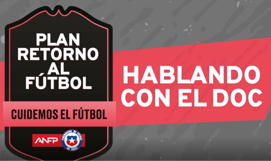 Los clubes del fútbol chileno y la ANFP buscan educar con el Plan Retorno al Fútbol